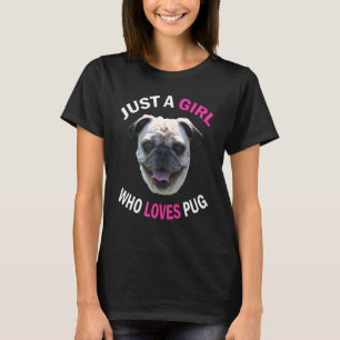 Just A Girl Who Loves Pug Puppy Pitbull Cute Dog G T-Shirt