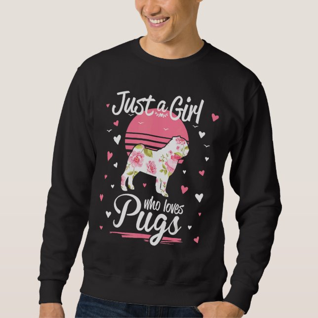 Just A Girl Who Loves Pugs Dog Pet Lover Essential Sweatshirt (Front)