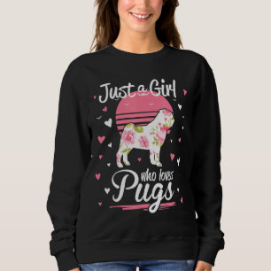 Just A Girl Who Loves Pugs Dog Pet Lover Essential Sweatshirt