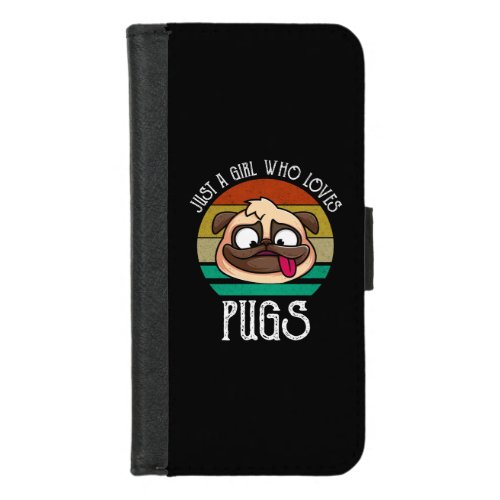 Just A Girl Who Loves Pugs iPhone 87 Wallet Case