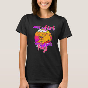 Just A Girl Who Loves Pugs  Pug Lover Tee Cute Gir
