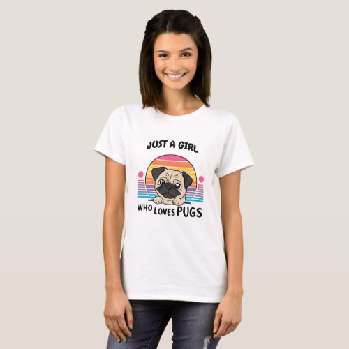 Just a Girl who Loves Pugs T_Shirt