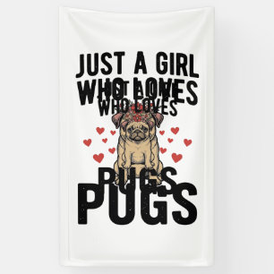 Just A Girl Who Loves Pugs Vintage Dog Shirt Desig Banner