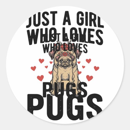 Just A Girl Who Loves Pugs Vintage Dog Shirt Desig Classic Round Sticker
