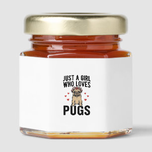 Just A Girl Who Loves Pugs Vintage Dog Shirt Desig Honey Jar Favors