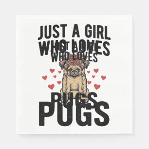 Just A Girl Who Loves Pugs Vintage Dog Shirt Desig Napkins