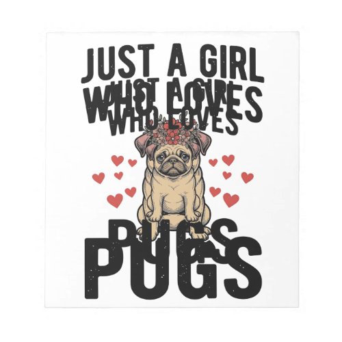 Just A Girl Who Loves Pugs Vintage Dog Shirt Desig Notepad