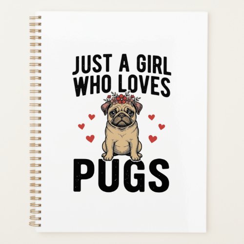 Just A Girl Who Loves Pugs Vintage Dog Shirt Desig Planner