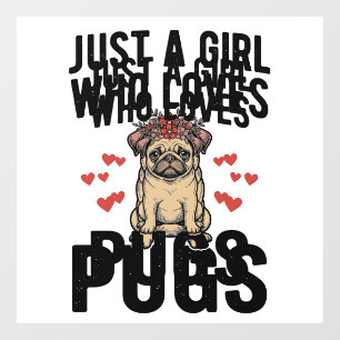 Just A Girl Who Loves Pugs Vintage Dog Shirt Desig Window Cling