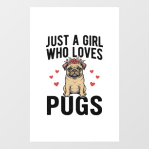 Just A Girl Who Loves Pugs Vintage Dog Shirt Desig Window Cling