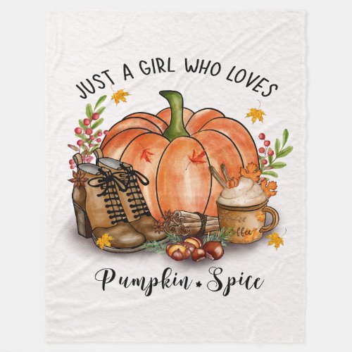 Just a girl who loves pumpkin Fleece Blanket
