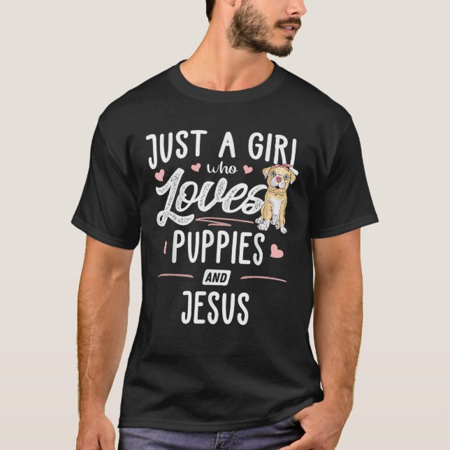 Just A Girl Who Loves Puppies And Jesus Gift Women T-Shirt (Front)