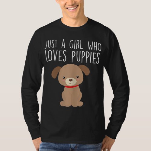 Just A Girl Who Loves Puppies Cute Dog Lover T_Shirt