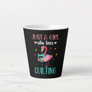 Just A Girl Who Loves Quilting And Flamingo Latte Mug