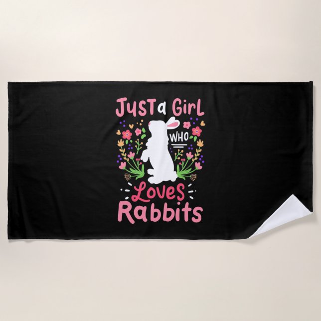 Just A Girl Who Loves Rabbits Beach Towel (Front)
