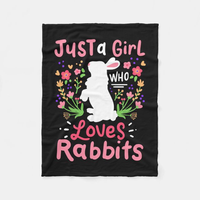 Just A Girl Who Loves Rabbits Fleece Blanket (Front)