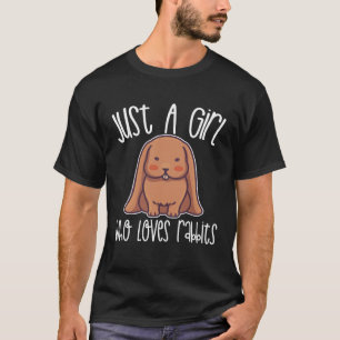 Just A Girl Who Loves Rabbits T-Shirt
