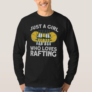 Just A Girl Who Loves Rafting T-Shirt