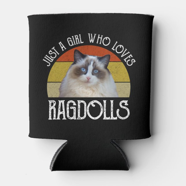 Just A Girl Who Loves Ragdolls Can Cooler (Front)