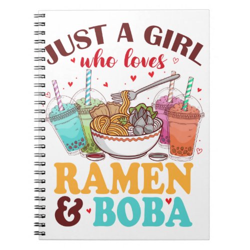 Just a Girl Who Loves Ramen and Boba Anime Kawaii Notebook