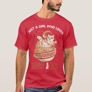 Just a girl who loves ramen and cats funny otaku T-Shirt