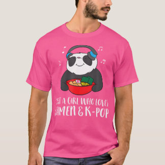 Just A Girl Who Loves Ramen And K-Pop T-Shirt