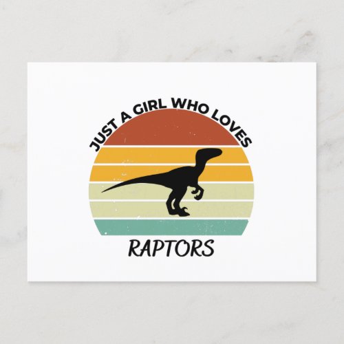 Just a girl who loves raptors postcard