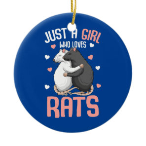 Just A Girl Who Loves Rats Kids Girls Women Rat Ceramic Ornament