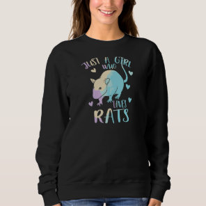 Just a Girl Who Loves Rats Themed Cute Rat  Mice G Sweatshirt