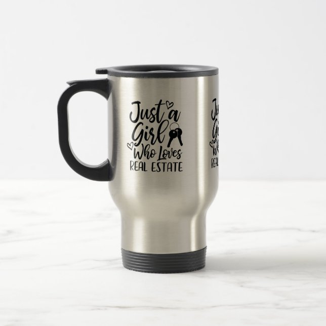 Just A Girl Who Loves Real Estate Travel Mug (Left)