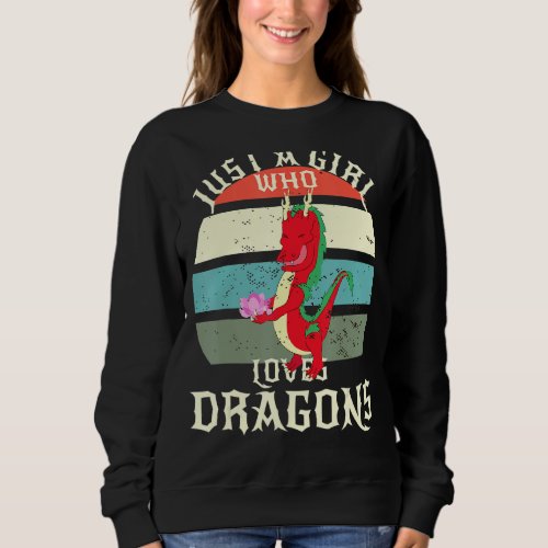 Just a Girl Who Loves Red Dragons Confession of Lo Sweatshirt