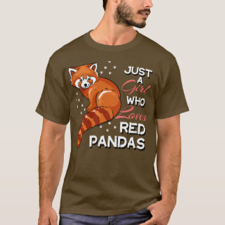 Just A Girl Who Loves Red Pandas 3 T-Shirt