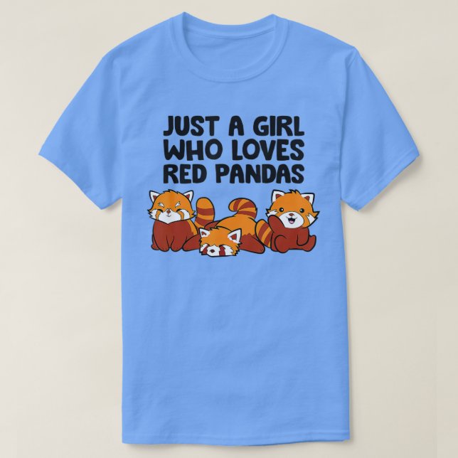 Just a Girl Who Loves Red Pandas Cute Red Pandas  T-Shirt (Design Front)