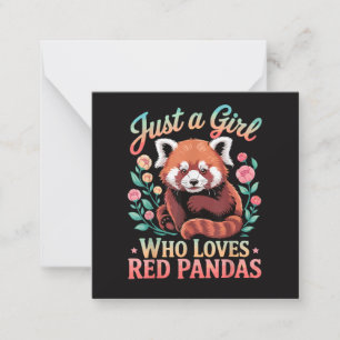 Just A Girl Who Loves Red Pandas Note Card