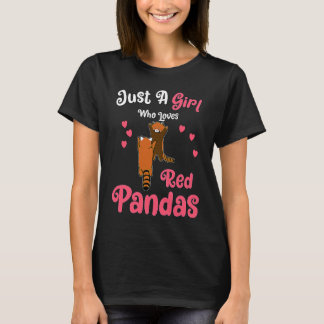 Just A Girl Who Loves Red Pandas Red Panda 1 T-Shirt