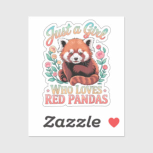 Just A Girl Who Loves Red Pandas Sticker