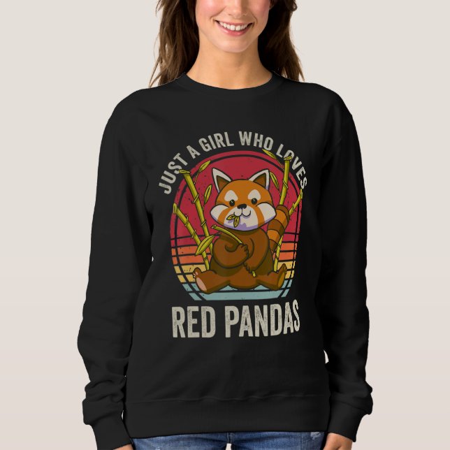 Just A Girl Who Loves Red Pandas Sweatshirt (Front)