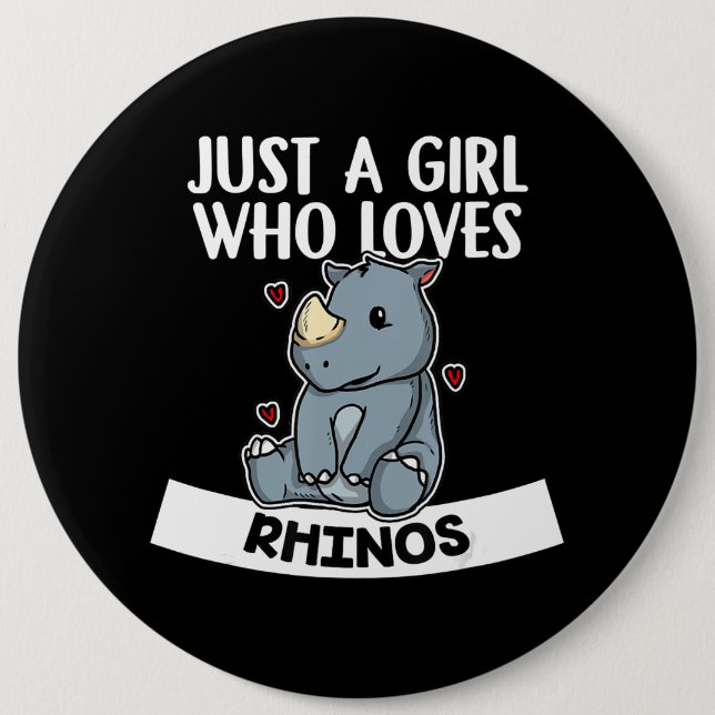 Just A Girl Who Loves Rhinos Cute Rhinoceros Button (Front)