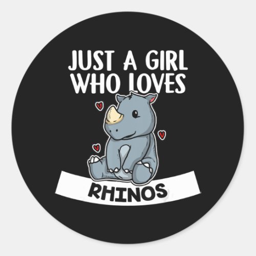 just a girl who loves rhinos cute rhinoceros classic round sticker