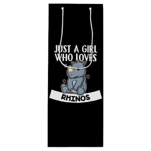 just a girl who loves rhinos cute rhinoceros wine gift bag