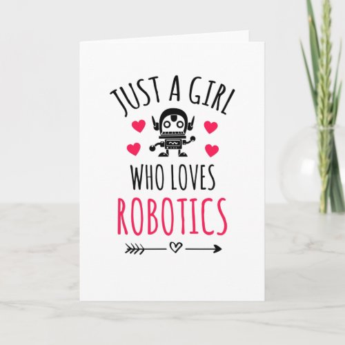 Just A Girl Who Loves Robotics Robotics Girl Gift Card