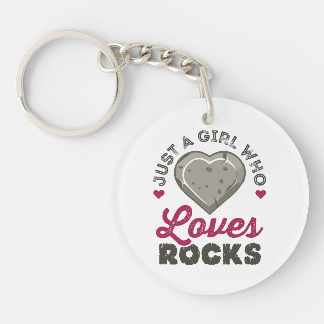 Just a Girl Who Loves Rocks Geology Geologist Keychain (Front)