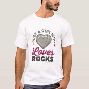 Just a Girl Who Loves Rocks Geology Geologist T-Shirt