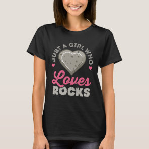 Just a Girl Who Loves Rocks Geology Rock Collector T-Shirt