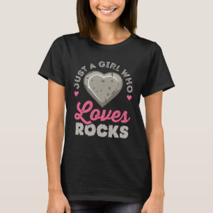 Just a Girl Who Loves Rocks Geology Rock Collector T-Shirt