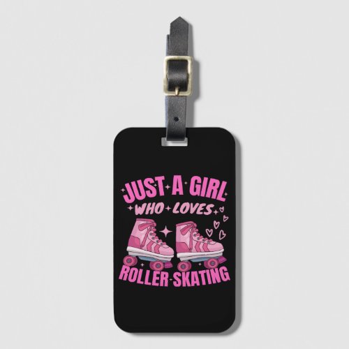 Just A Girl Who Loves Roller Skating Luggage Tag