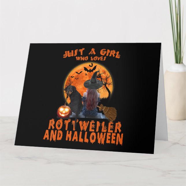 Just A Girl Who Loves Rottweiler Dog And Halloween Card (Front)
