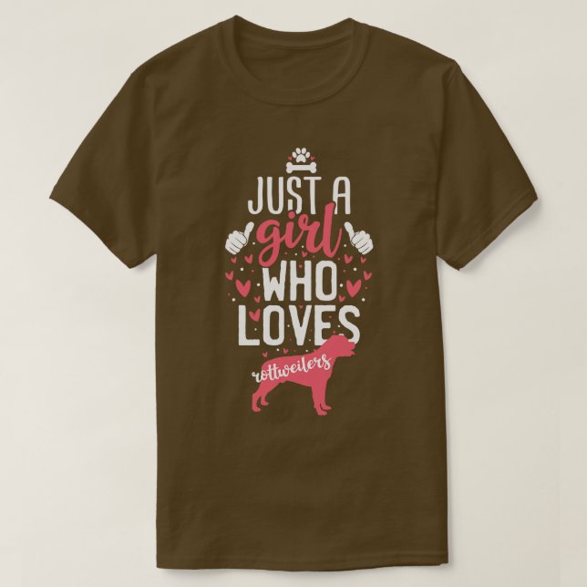 Just a Girl Who Loves Rottweilers T-Shirt (Design Front)