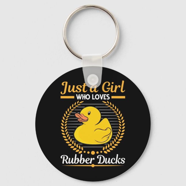 Just A Girl Who Loves Rubber Duck Keychain (Front)