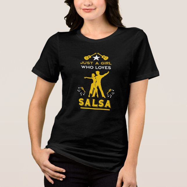 Just A Girl Who Loves Salsa Dance Tri-Blend Shirt (Front)
